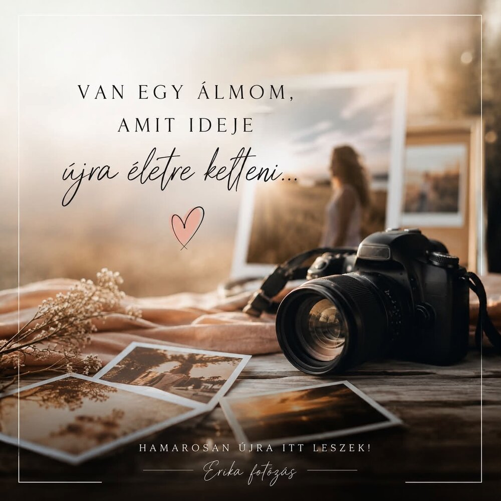 Van egy álmom, amit ideje újra életre kelteni — hamarosan újra itt leszek